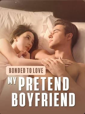 Bonded to Love: My Pretend Boyfriend